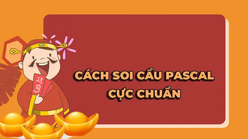 Hướng dẫn cách soi cầu Pascal trong Lô đề online chuẩn 99,99%